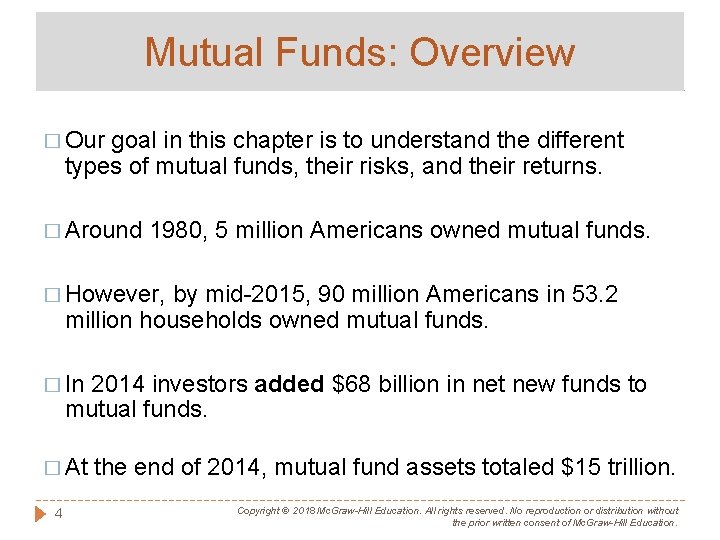 Mutual Funds: Overview � Our goal in this chapter is to understand the different