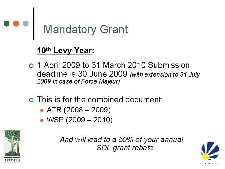 Mandatory Grant 10 th Levy Year: ¢ 1 April 2009 to 31 March 2010