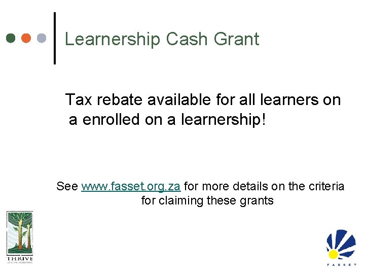 Learnership Cash Grant Tax rebate available for all learners on a enrolled on a