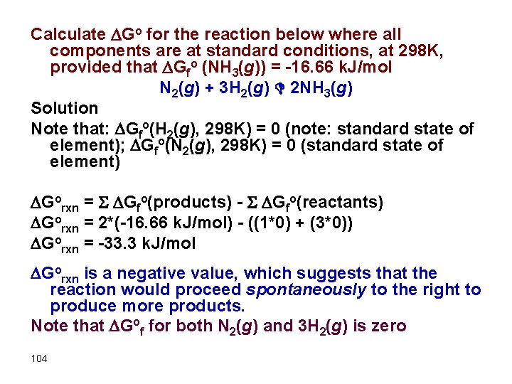 Calculate Go for the reaction below where all components are at standard conditions, at