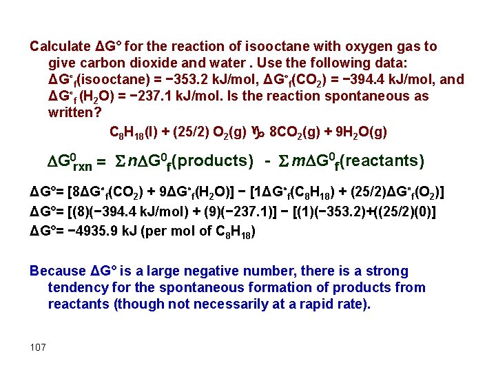 Calculate ΔG° for the reaction of isooctane with oxygen gas to give carbon dioxide