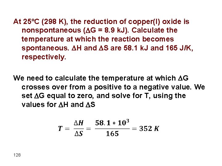 At 25°C (298 K), the reduction of copper(I) oxide is nonspontaneous ( G =