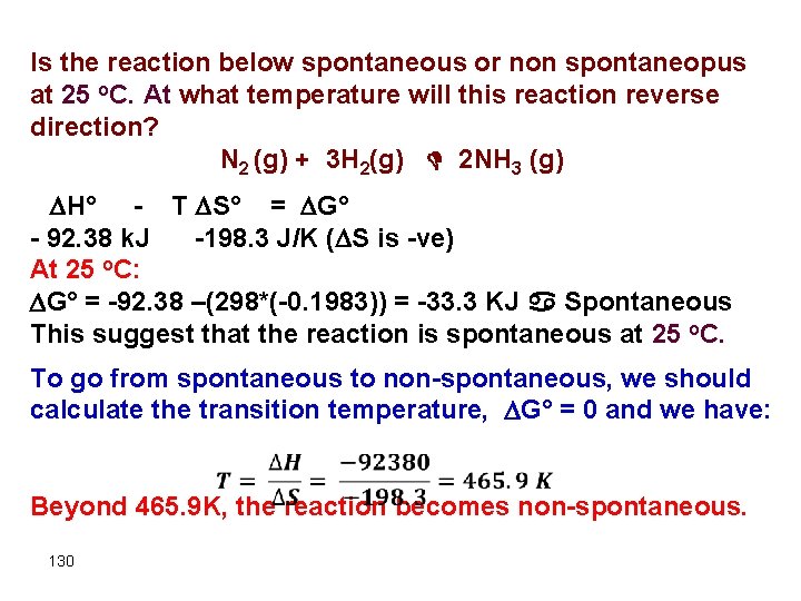 Is the reaction below spontaneous or non spontaneopus at 25 o. C. At what