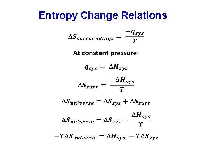 Entropy Change Relations 