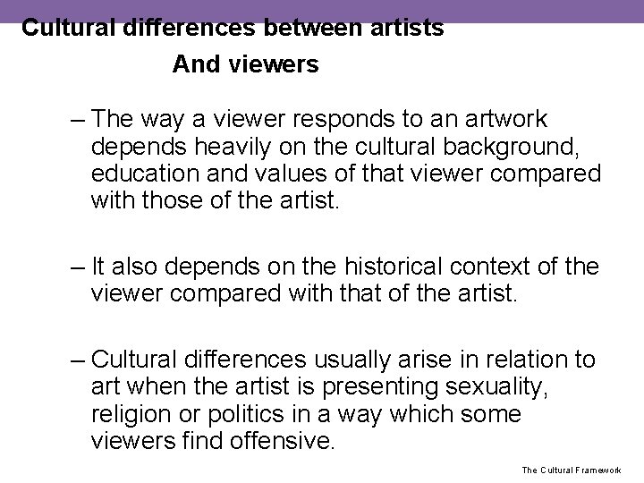 Cultural differences between artists And viewers – The way a viewer responds to an
