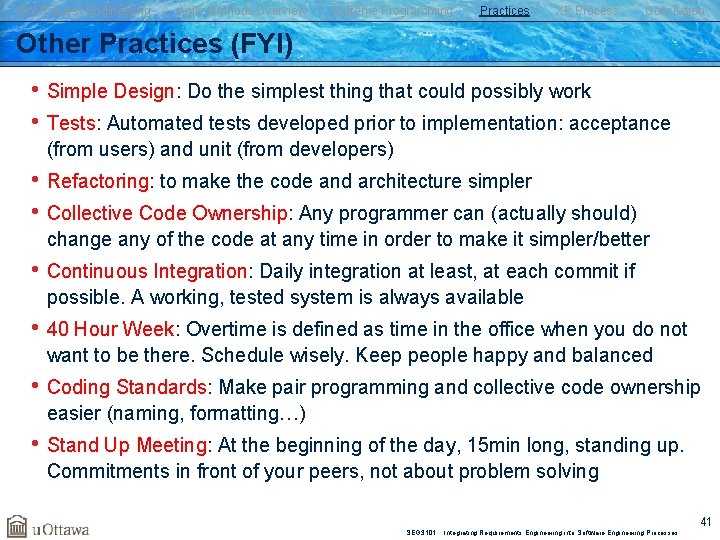 SW Process Engineering Agile Methods Overview Extreme Programming Practices XP Process Conclusion Other Practices