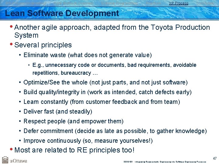 SW Process Engineering Agile Methods Overview Extreme Programming Practices XP Process Conclusion Lean Software