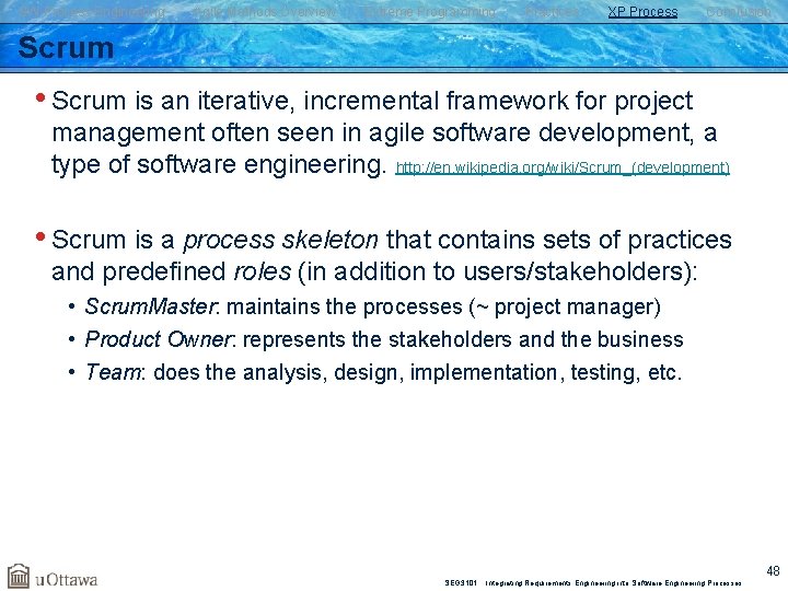 SW Process Engineering Agile Methods Overview Extreme Programming Practices XP Process Conclusion Scrum •