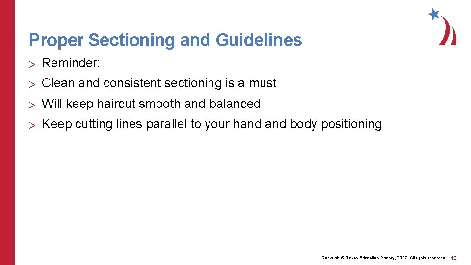 Proper Sectioning and Guidelines > Reminder: > Clean and consistent sectioning is a must