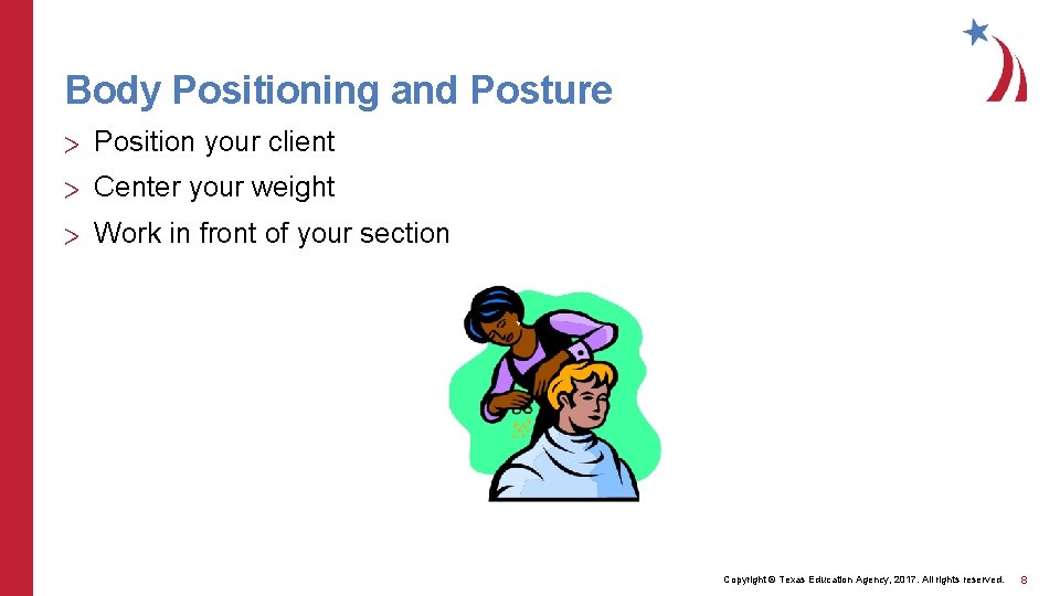 Body Positioning and Posture > Position your client > Center your weight > Work