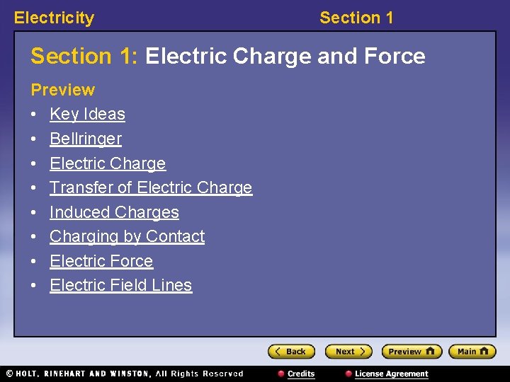 Electricity Section 1: Electric Charge and Force Preview • Key Ideas • Bellringer •
