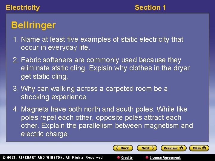 Electricity Section 1 Bellringer 1. Name at least five examples of static electricity that