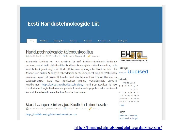 http: //haridustehnoloogideliit. wordpress. com/ 