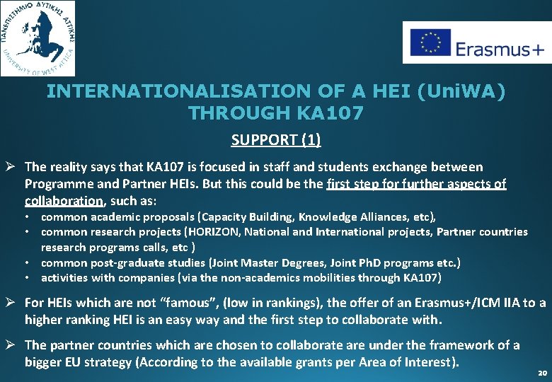 INTERNATIONALISATION OF A HEI (Uni. WA) THROUGH KA 107 SUPPORT (1) Ø The reality