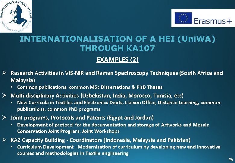 INTERNATIONALISATION OF A HEI (Uni. WA) THROUGH KA 107 EXAMPLES (2) Ø Research Activities