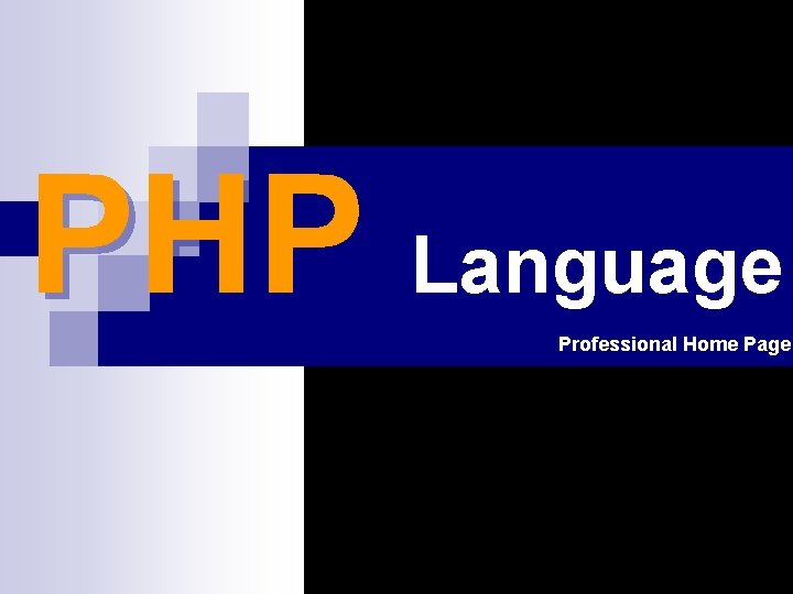 PHP Language Professional Home Page 