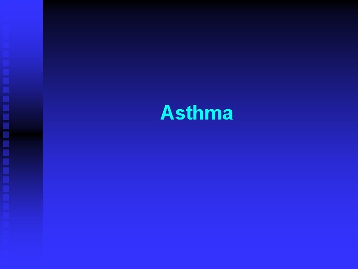 Asthma 