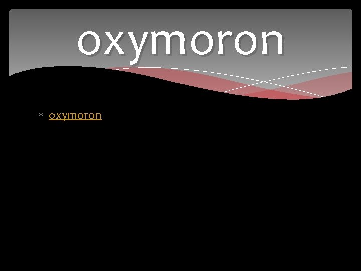 oxymoron 