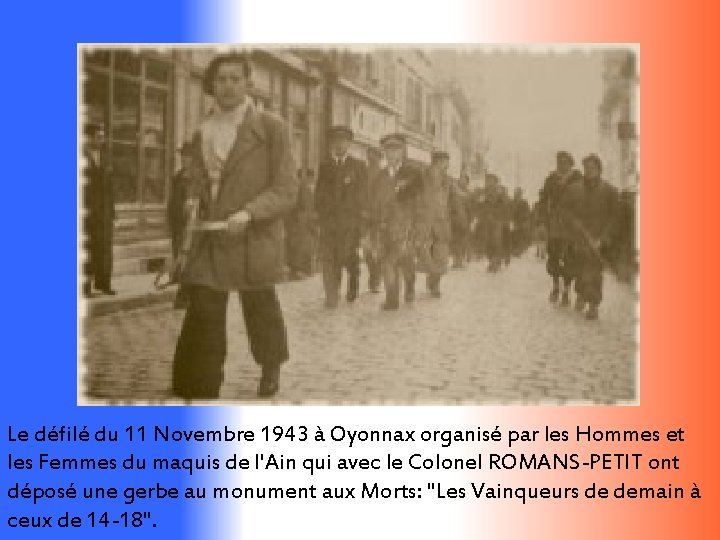 Le défilé du 11 Novembre 1943 à Oyonnax organisé par les Hommes et les