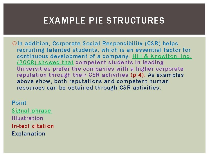 EXAMPLE PIE STRUCTURES In addition, Corporate Social Responsibility (CSR) helps recruiting talented students, which EXAMPLE PIE STRUCTURES In addition, Corporate Social Responsibility (CSR) helps recruiting talented students, which