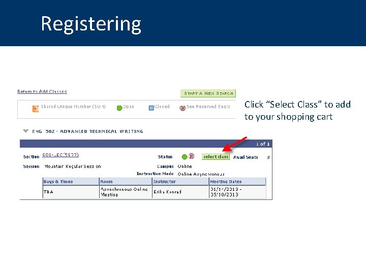 Registering Click “Select Class” to add to your shopping cart 