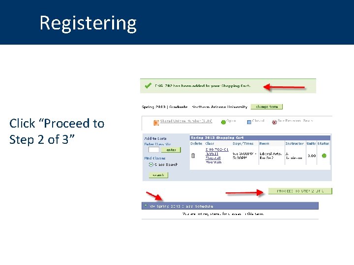 Registering Click “Proceed to Step 2 of 3” 