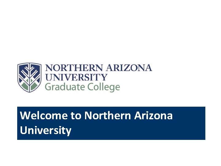 Welcome to Northern Arizona University 