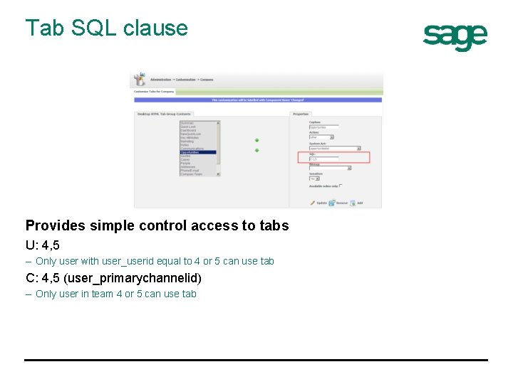 Tab SQL clause Provides simple control access to tabs U: 4, 5 – Only