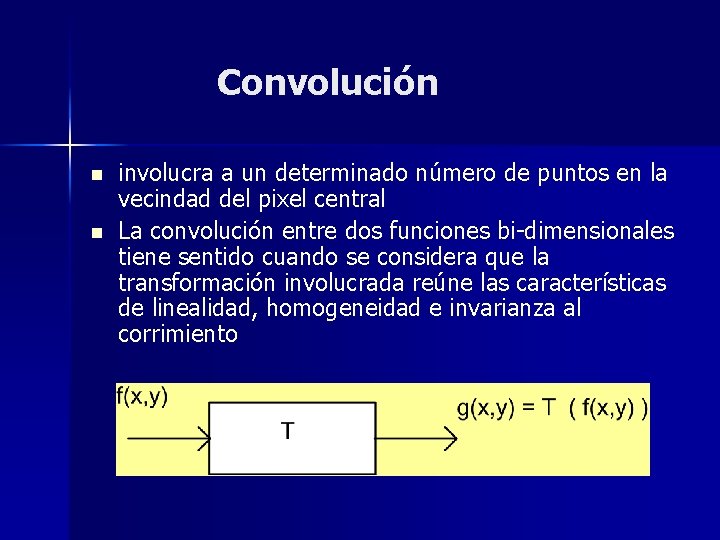 Convolución n n involucra a un determinado número de puntos en la vecindad del