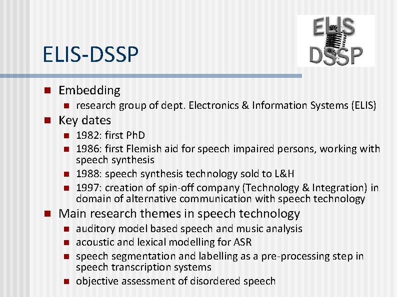 ELIS-DSSP n Embedding n n Key dates n n n research group of dept.