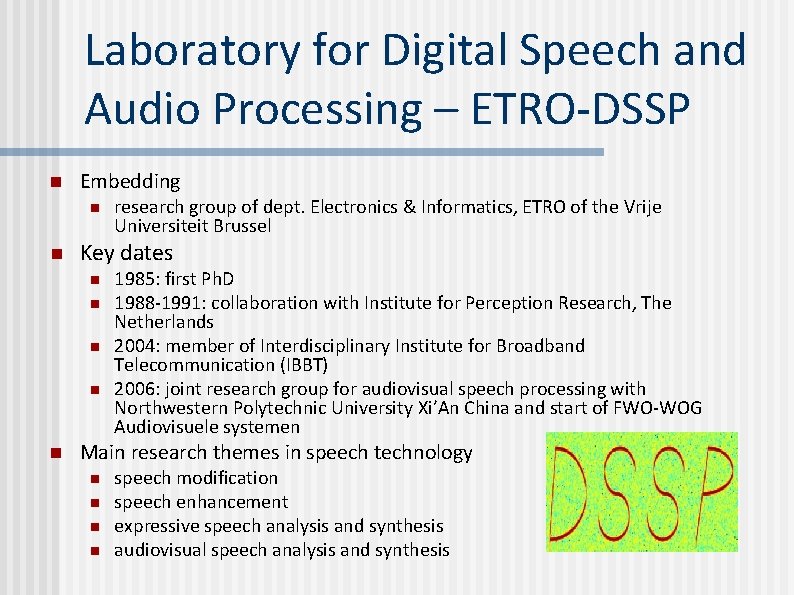 Laboratory for Digital Speech and Audio Processing – ETRO-DSSP n Embedding n n Key