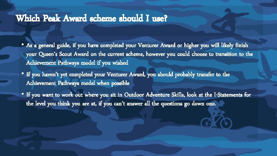 Which Peak Award scheme should I use? • As a general guide, if you Which Peak Award scheme should I use? • As a general guide, if you
