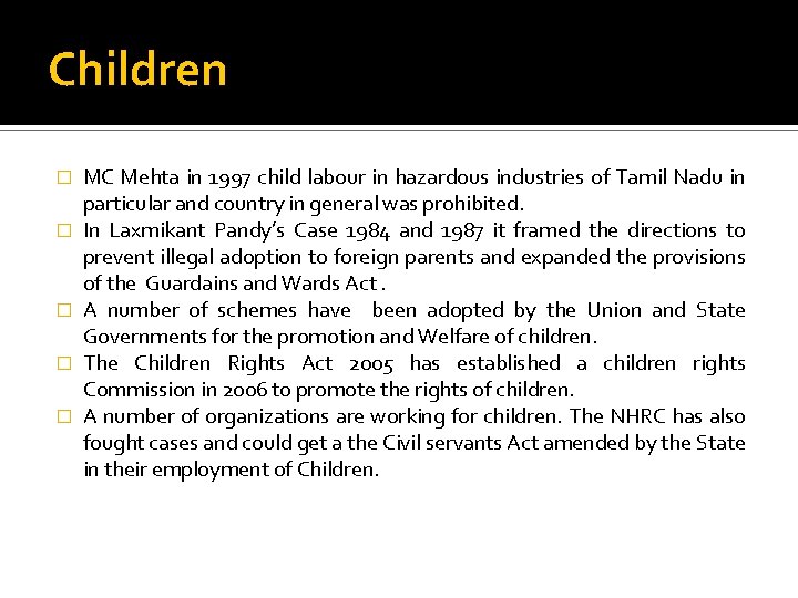 Children � � � MC Mehta in 1997 child labour in hazardous industries of