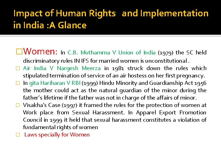 Impact of Human Rights and Implementation in India : A Glance �Women: In C.