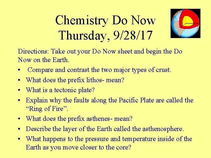 Chemistry Do Now Thursday, 9/28/17 Directions: Take out your Do Now sheet and begin