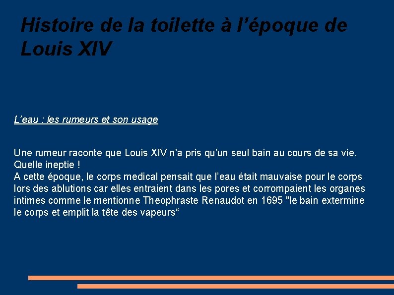 Histoire de la toilette à l’époque de Louis XIV L’eau : les rumeurs et