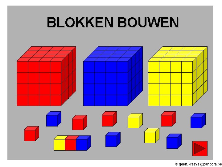 BLOKKEN BOUWEN © geert. kraeye@pandora. be 