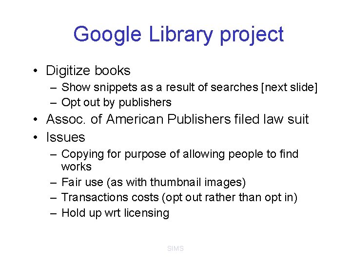 Google Library project • Digitize books – Show snippets as a result of searches