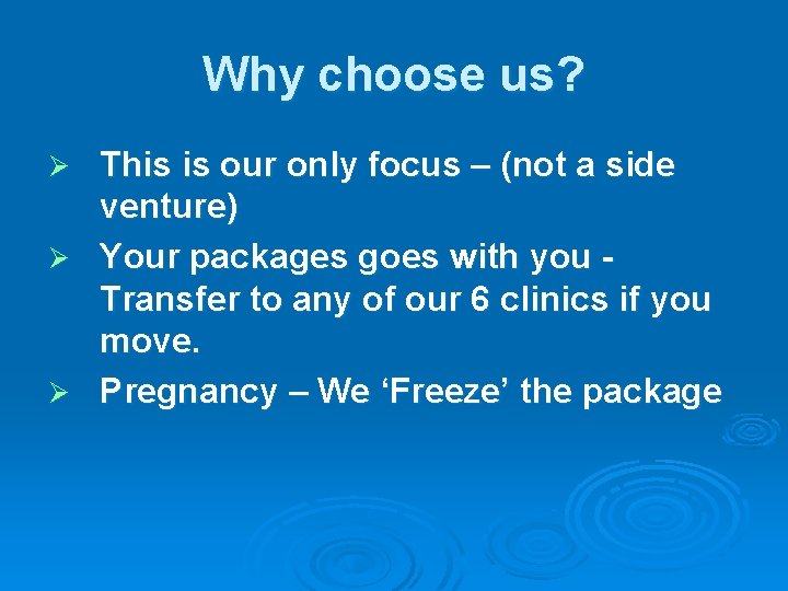 Why choose us? This is our only focus – (not a side venture) Ø