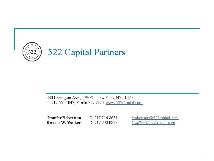 522 Capital Partners 380 Lexington Ave. , 17 th FL, New York, NY 10168