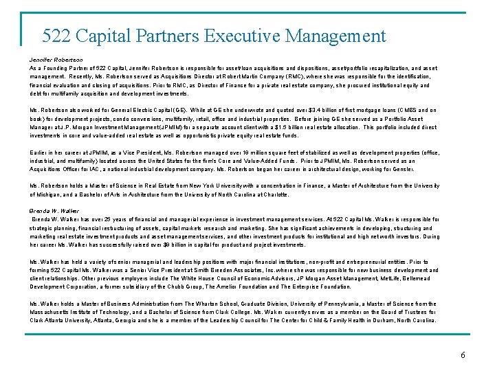 522 Capital Partners Executive Management Jennifer Robertson As a Founding Partner of 522 Capital,
