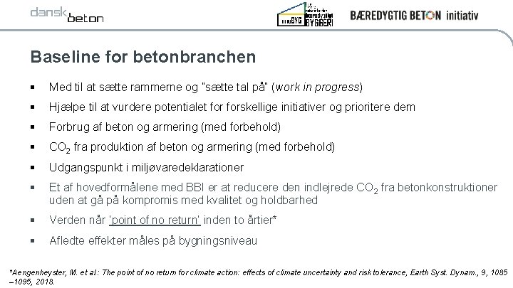 Baseline for betonbranchen § Med til at sætte rammerne og ”sætte tal på” (work