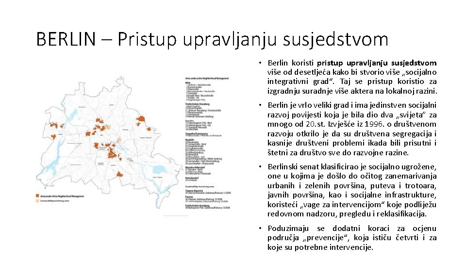 BERLIN – Pristup upravljanju susjedstvom • Berlin koristi pristup upravljanju susjedstvom više od desetljeća