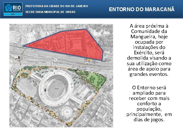 PREFEITURA DA CIDADE DO RIO DE JANEIRO SECRETARIA MUNICIPAL DE OBRAS ENTORNO DO MARACANÃ