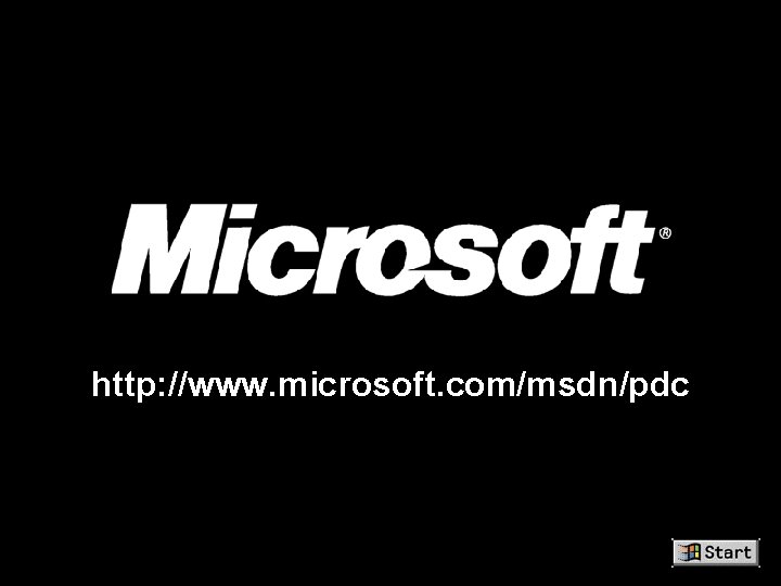 http: //www. microsoft. com/msdn/pdc ™ http: //www. microsoft. com/msdn/pdc ™