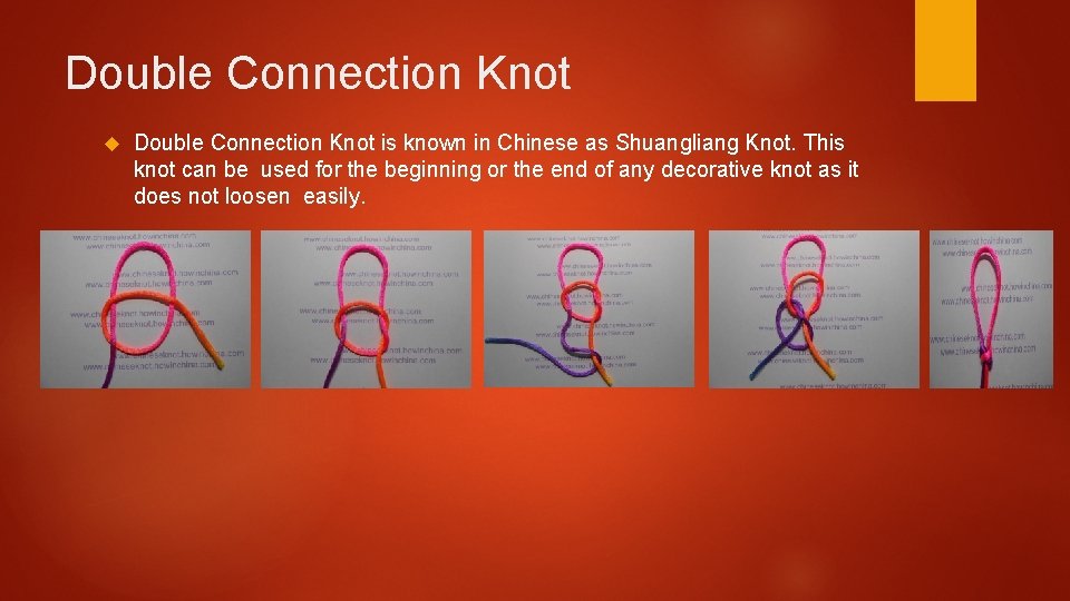 Double Connection Knot is known in Chinese as Shuangliang Knot. This knot can be