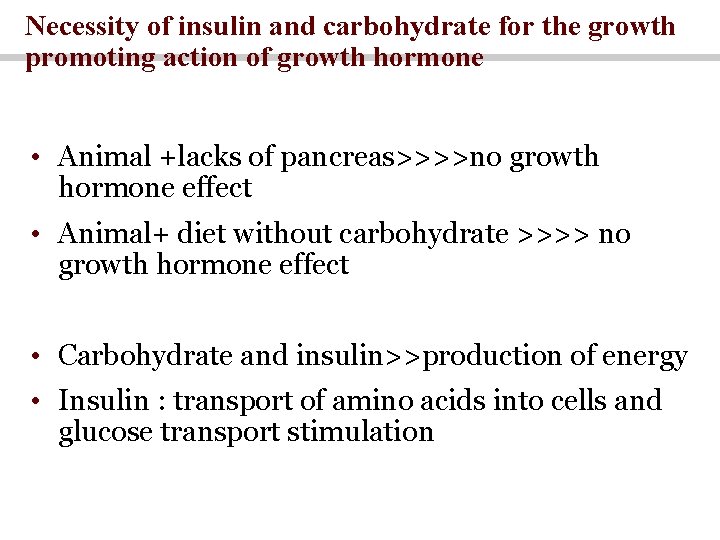 Necessity of insulin and carbohydrate for the growth promoting action of growth hormone •