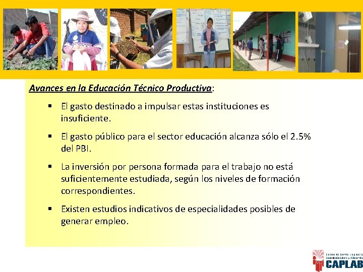 Avances en la Educación Técnico Productiva: § El gasto destinado a impulsar estas instituciones