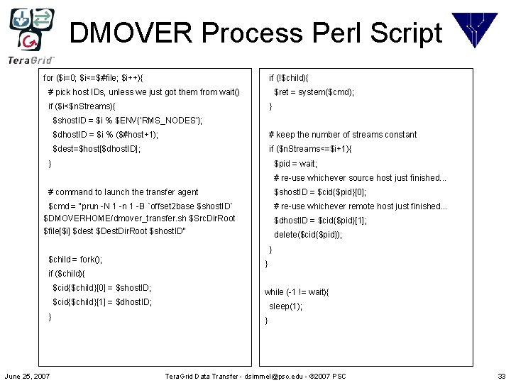 DMOVER Process Perl Script for ($i=0; $i<=$#file; $i++){ if (!$child){ # pick host IDs,