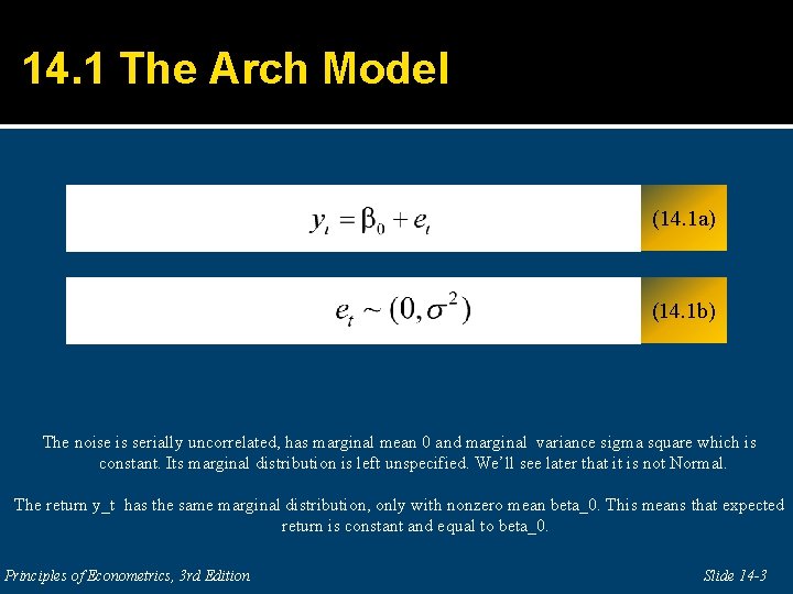 14. 1 The Arch Model (14. 1 a) E (14. 1 b) The noise